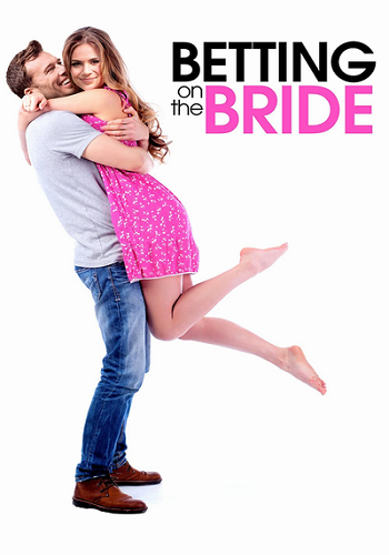 Пари на невесту / Betting on the Bride (2017) WEB-DL 1080p | P | ТК Киносвидание