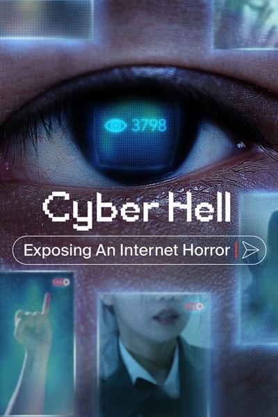 Cyber Hell Exposing An Internet Horror (2022) [720p] [WEBRip]