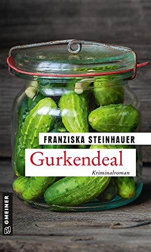 Cover: Steinhauer, Franziska  -  Gurkendeal