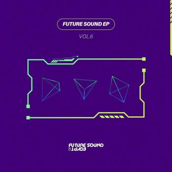 VA - Future Sound EP Vol 6 (2022) (MP3)