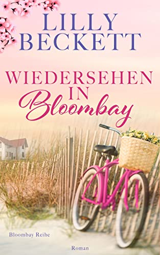 Cover: Lilly Beckett  -  Wiedersehen in Bloombay (Bloombay Insel 3)