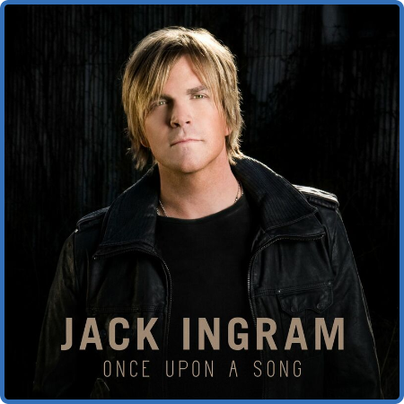 Jack Ingram - Once Upon A Song (2022) 