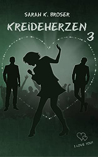 Cover: Sarah K. Broser  -  Kreideherzen 3