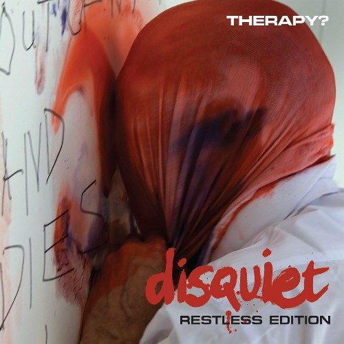 Therapy - Disquiet (Restless Edition) (2022)