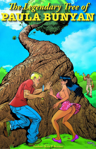 KRIS KREME - THE LEGENDARY TREE - PAULA BUNYAN Porn Comic