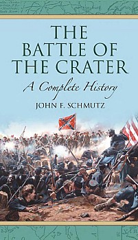 The Battle of the Crater: A Complete History