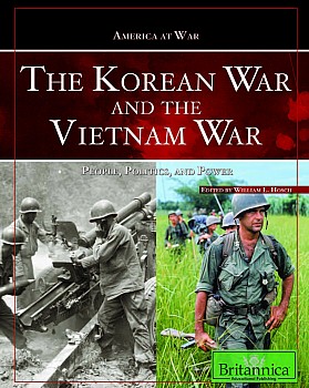 The Korean War and the Vietnam War: People, Politics, and Power