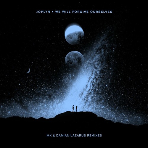 Joplyn - We Will Forgive Ourselves (Remixes) (2022)
