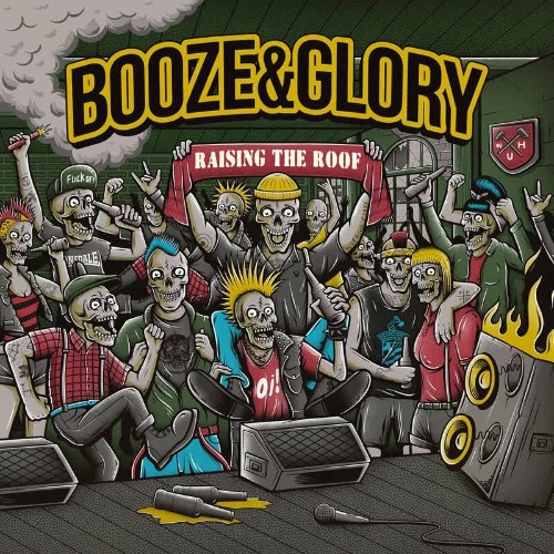 Booze & Glory - Raising The Roof (2022)