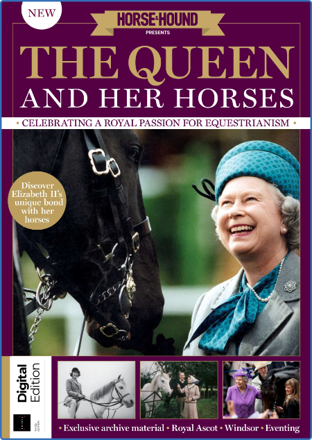 Horse & Hound Presents - The Queen & Her Horses - 3rd Edition 2022