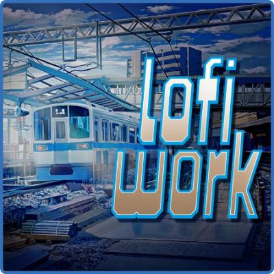 Various Artists - Lofi Work (2022)