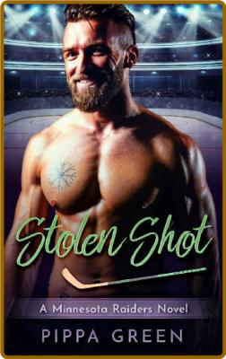 Stolen Shot: An Accidental Vegas Marriage Sports Romance (A Minnesota Raiders Nove...