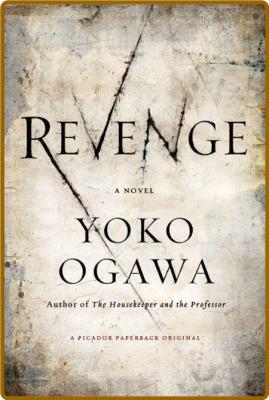 Revenge: Eleven Dark Tales -Ogawa, Yoko
