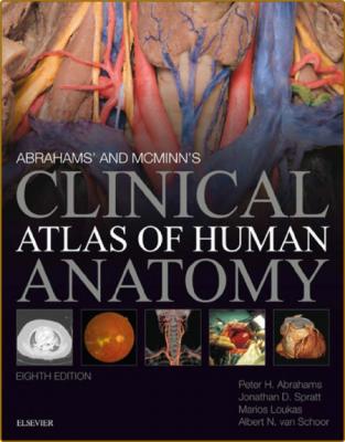 Abrahams' and McMinn's Clinical Atlas of Human Anatomy: with STUDENT CONSULT Onlin...