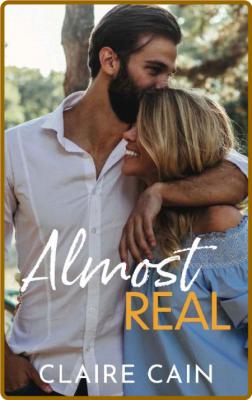 Almost Real -Claire Cain
