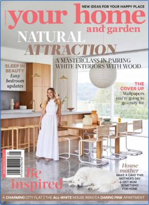 Your Home and Garden - May 2022