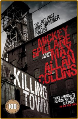 Killing Town -Mickey Spillane