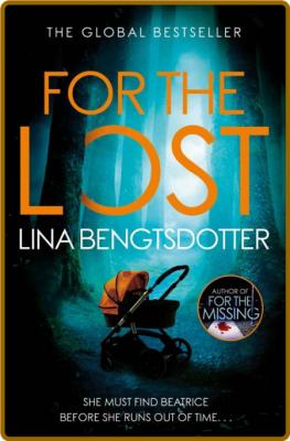 For the Lost (Detective Charlie Lager) -Lina Bengtsdotter