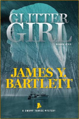 Glitter Girl -James Y. Bartlett