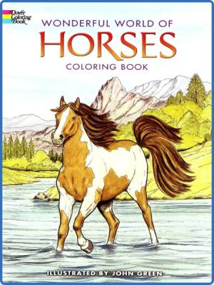 Dover Publications-Wonderful World Of Horses Coloring Book (Repost)