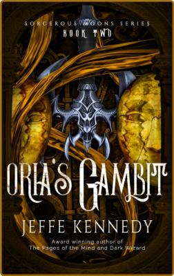 Oria's Gambit -Kennedy, Jeffe