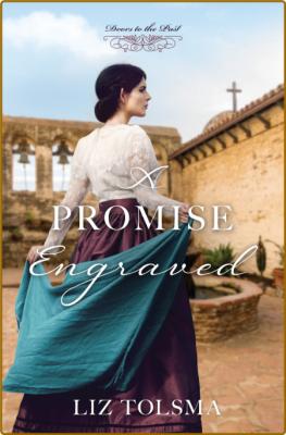 A Promise Engraved -Liz Tolsma _c8a2a8f8d6360dfacdcc93632fc6d501