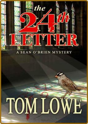 The 24th Letter -Tom Lowe _96108b635ee4093b2d4f5552a404a582