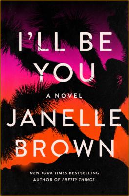 I'll Be You -Janelle Brown _cb580393e89a7b4b6727454751410c26