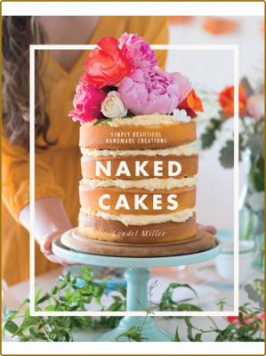 Naked Cakes -Lyndel Miller