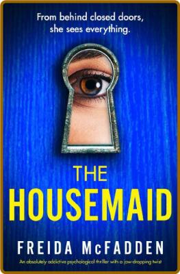 The Housemaid -Freida McFadden