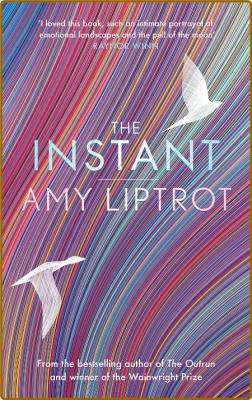 The Instant -Amy Liptrot
