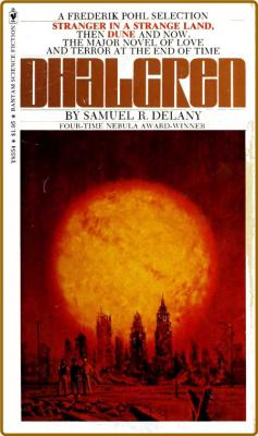 Dhalgren (1974)  -Samuel R. Delany