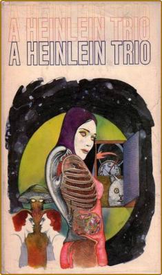A Heinlein Trio (1980)  -Robert Heinlein