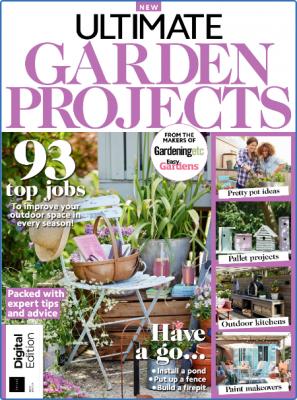 Ultimate Garden Projects - 1st Edition 2022