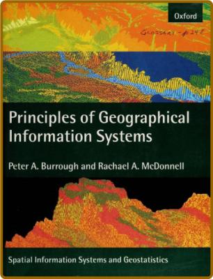Principles of Geographical Information Systems for Land Resources Assessment (Mono...
