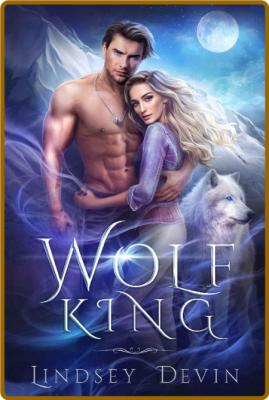 Wolf King -Lindsey Devin