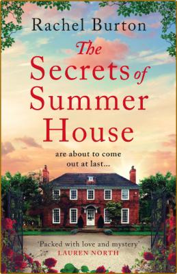 The Secrets of Summer House -Rachel Burton