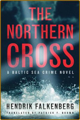 The Northern Cross -Hendrik Falkenberg