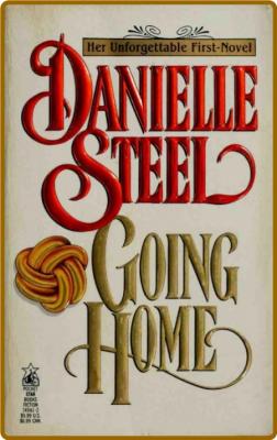 Going Home -Danielle Steel _23ad8702187b73bba79be67a0394a070