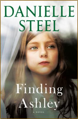 Finding Ashley -Danielle Steel