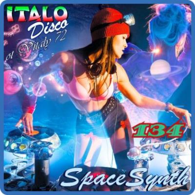134  VA - Italo Disco & SpaceSynth ot Vitaly 72 (134) - 2021