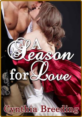 A Season for Love -Cynthia Breeding _fdbfc82f476d0c61247e45b99bf40ae0