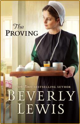 The Proving -Lewis, Beverly