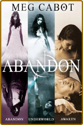 The Abandon Trilogy -Meg Cabot