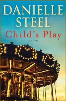 Child's Play -Danielle Steel