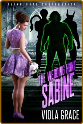 The Wedding Hunt Sabine -Viola Grace