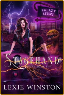 Stagehand (Galaxy Circus Book 2) -Lexie Winston