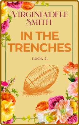 In the Trenches (Green Hills) -Virginia'dele Smith