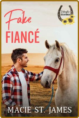 Fake Fiancé at Redemption Creek Ranch: A Clean Contemporary Western Romance -Macie... _00cf1688154fe10cbd4d38dcaf20cb47