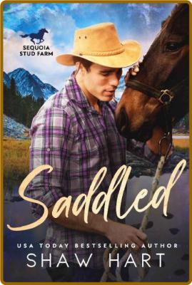 Saddled -Shaw Hart